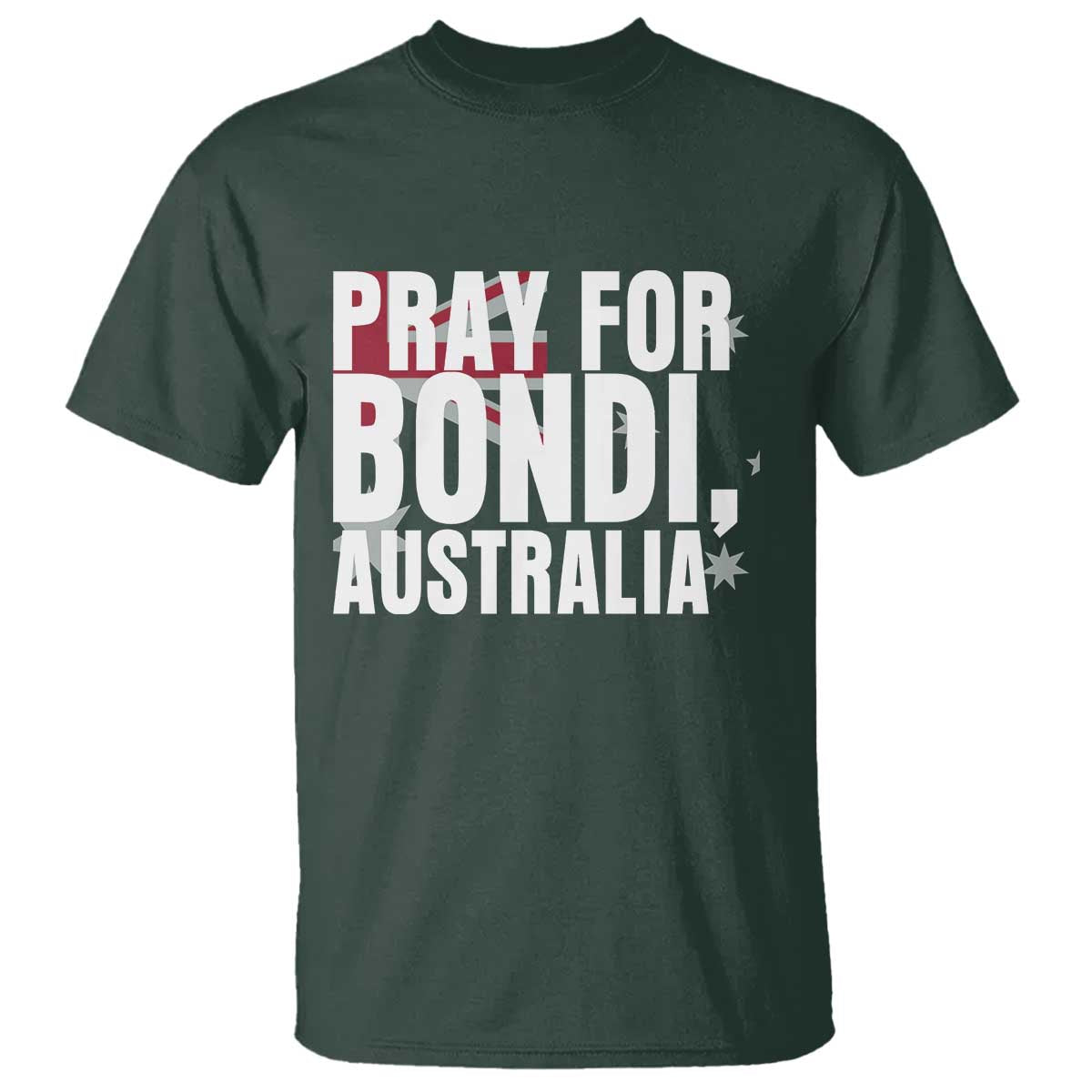 Pray for Bondi Australia T Shirt Memorial Unity and Support Tribute TS02 Dark Forest Green Print Your Wear