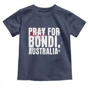 Pray for Bondi Australia Toddler T Shirt Memorial Unity and Support Tribute TS02 Navy Print Your Wear