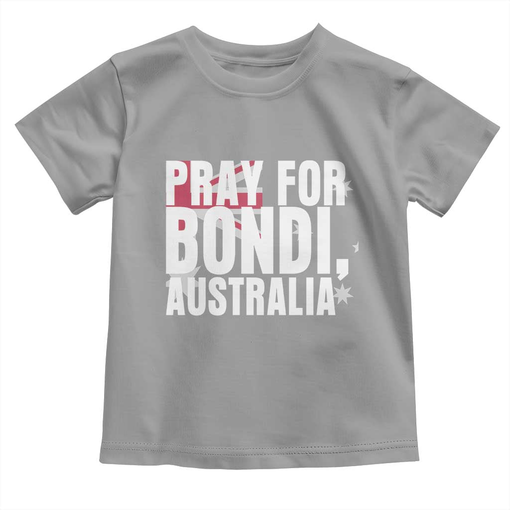 Pray for Bondi Australia Toddler T Shirt Memorial Unity and Support Tribute TS02 Sport Gray Print Your Wear