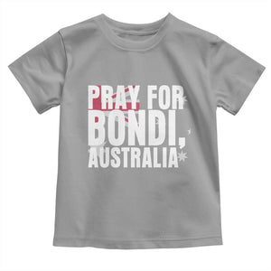 Pray for Bondi Australia Toddler T Shirt Memorial Unity and Support Tribute TS02 Sport Gray Print Your Wear