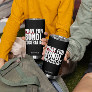 Pray for Bondi Australia Tumbler Cup Memorial Unity and Support Tribute TS02 Print Your Wear