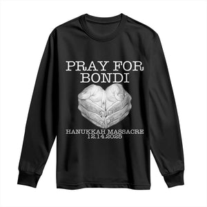 Pray for Bondi Australia Long Sleeve Shirt Hanukkah Memorial December 14 Tribute Support TS02 Black Print Your Wear