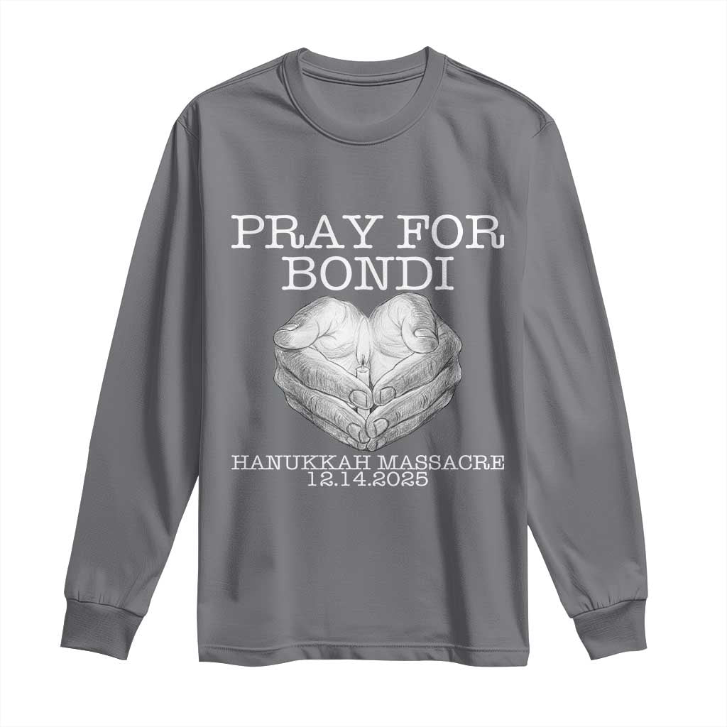 Pray for Bondi Australia Long Sleeve Shirt Hanukkah Memorial December 14 Tribute Support TS02 Charcoal Print Your Wear