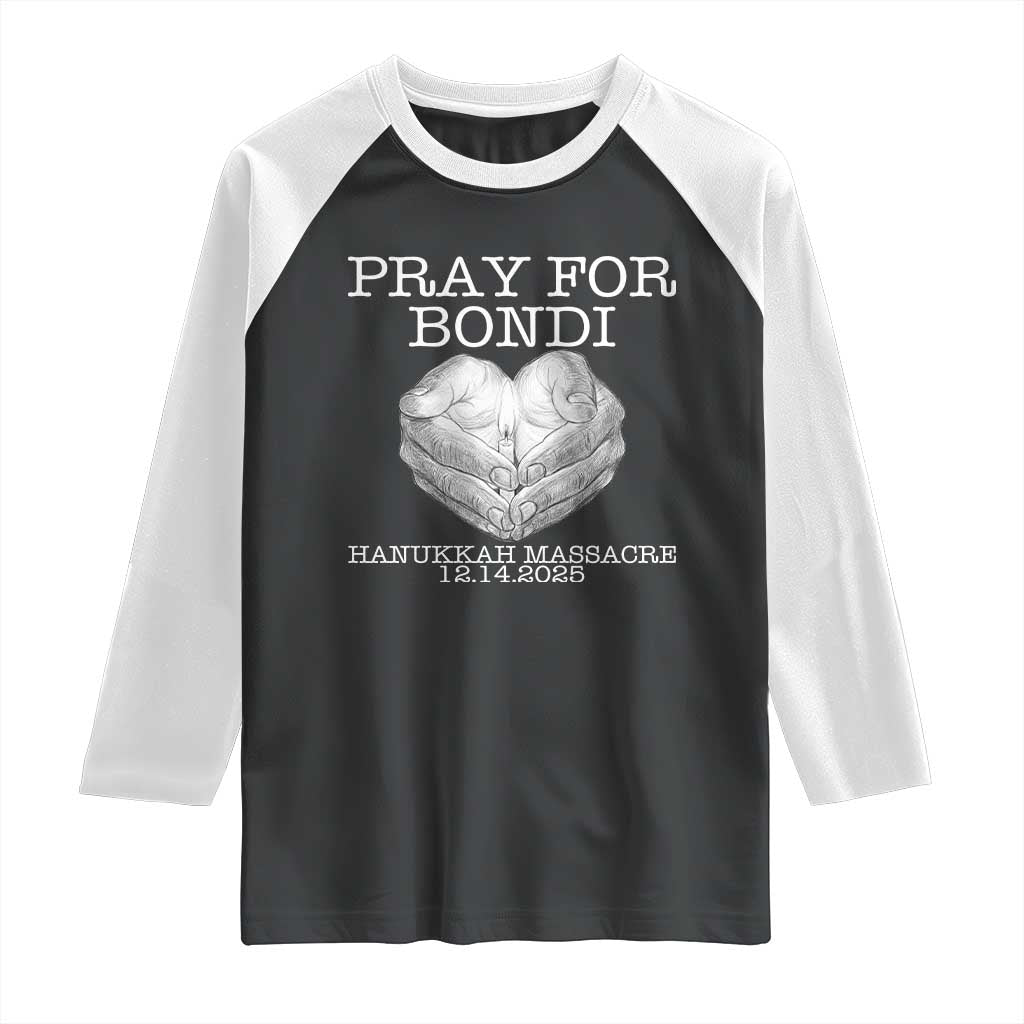 Pray for Bondi Australia Raglan Shirt Hanukkah Memorial December 14 Tribute Support TS02 Black White Print Your Wear