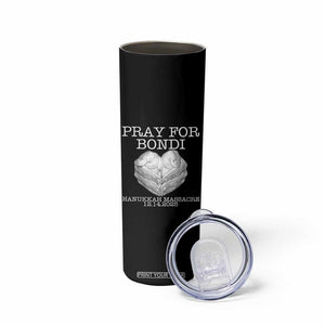 Pray for Bondi Australia Skinny Tumbler Hanukkah Memorial December 14 Tribute Support TS02 Print Your Wear