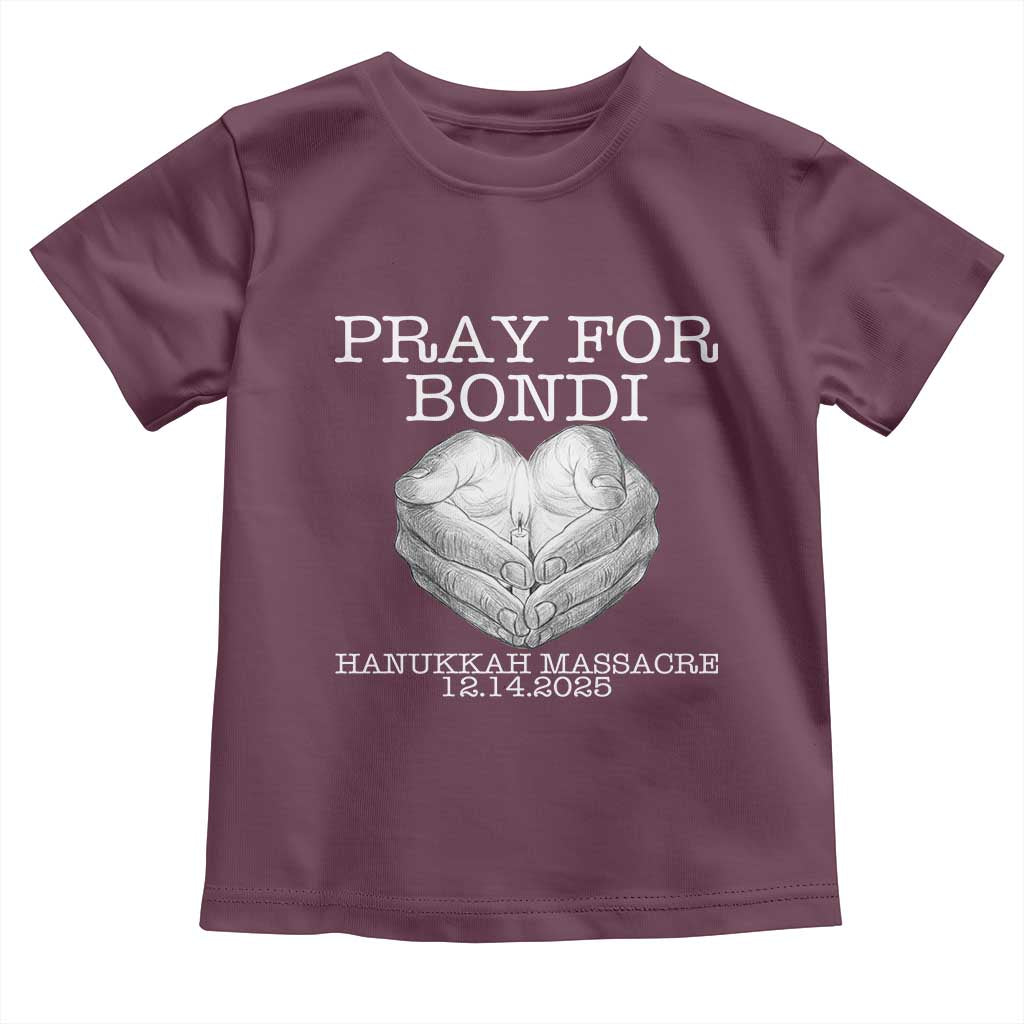 Pray for Bondi Australia Toddler T Shirt Hanukkah Memorial December 14 Tribute Support TS02 Maroon Print Your Wear