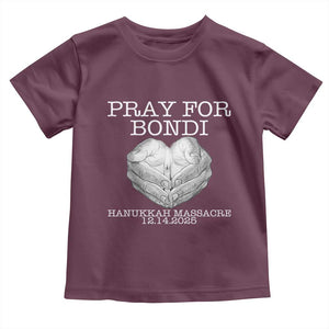 Pray for Bondi Australia Toddler T Shirt Hanukkah Memorial December 14 Tribute Support TS02 Maroon Print Your Wear
