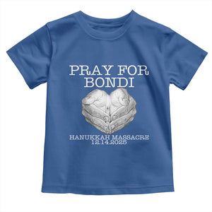 Pray for Bondi Australia Toddler T Shirt Hanukkah Memorial December 14 Tribute Support TS02 Royal Blue Print Your Wear