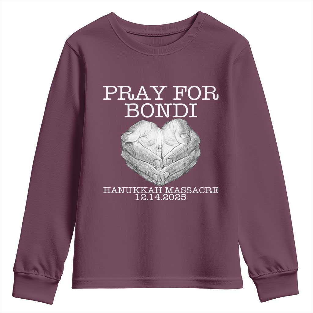 Pray for Bondi Australia Youth Sweatshirt Hanukkah Memorial December 14 Tribute Support TS02 Maroon Print Your Wear