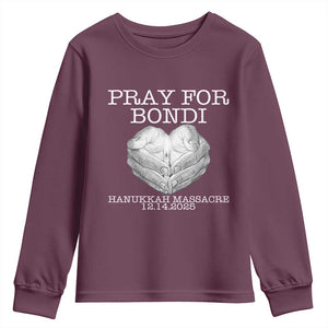 Pray for Bondi Australia Youth Sweatshirt Hanukkah Memorial December 14 Tribute Support TS02 Maroon Print Your Wear