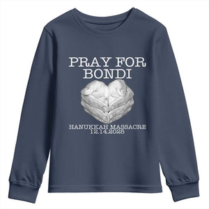 Pray for Bondi Australia Youth Sweatshirt Hanukkah Memorial December 14 Tribute Support TS02 Navy Print Your Wear
