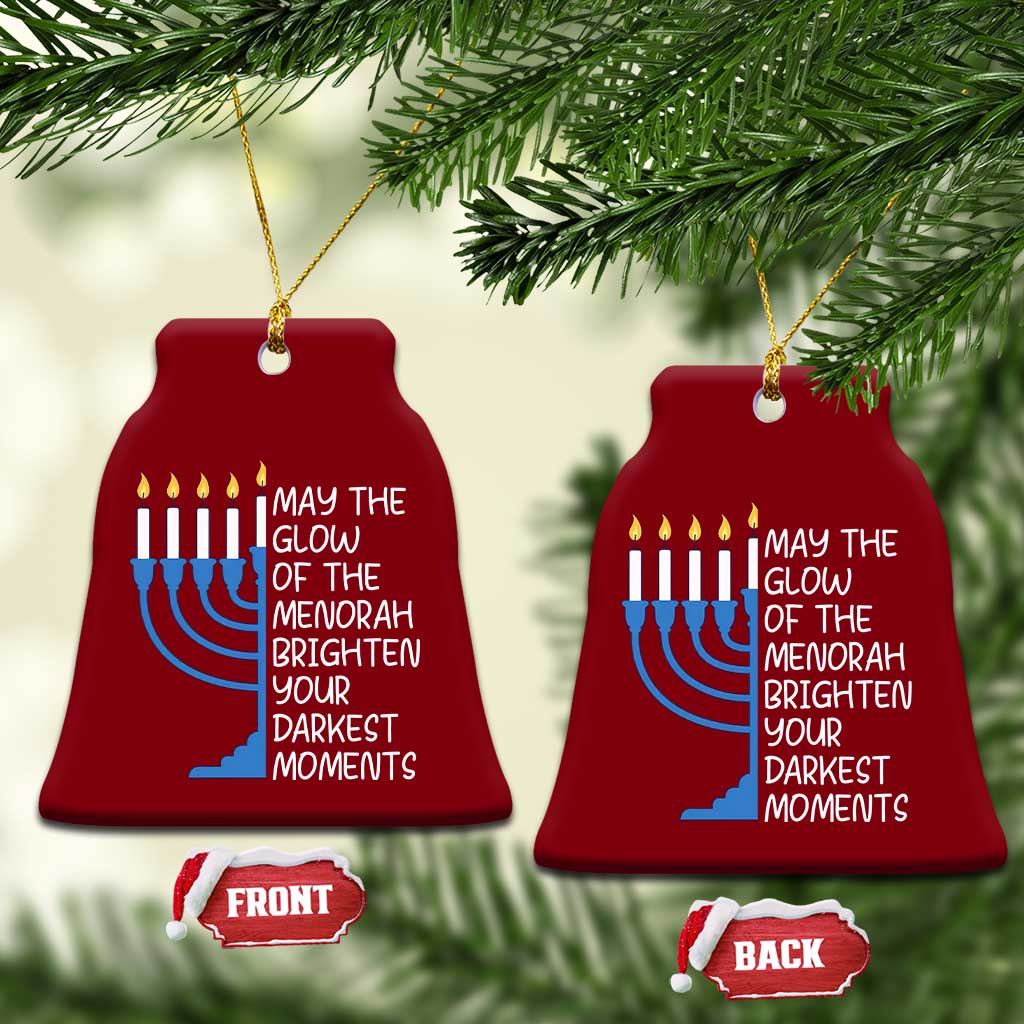 Jewish Faith and Pray Ceramic Ornament May The Glow Of The Menorah Brighten Your Darkest Moments TS02 Print Your Wear