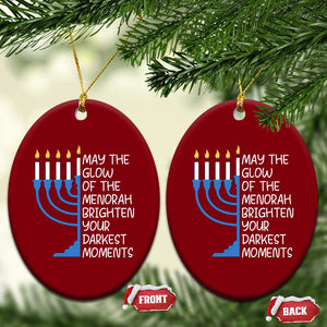 Jewish Faith and Pray Ceramic Ornament May The Glow Of The Menorah Brighten Your Darkest Moments TS02 Print Your Wear