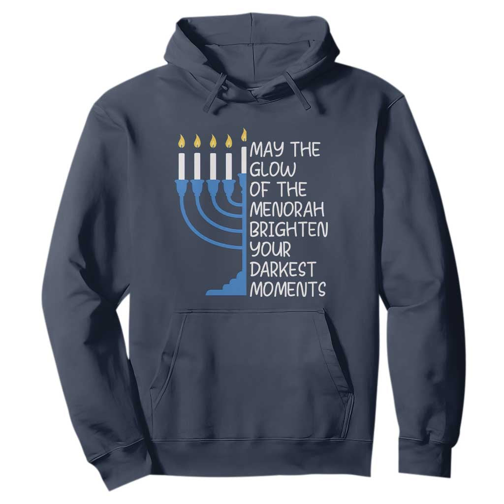 Jewish Faith and Pray Hoodie May The Glow Of The Menorah Brighten Your Darkest Moments TS02 Navy Print Your Wear