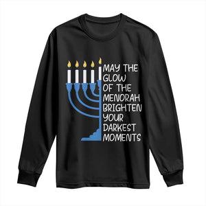 Jewish Faith and Pray Long Sleeve Shirt May The Glow Of The Menorah Brighten Your Darkest Moments TS02 Black Print Your Wear