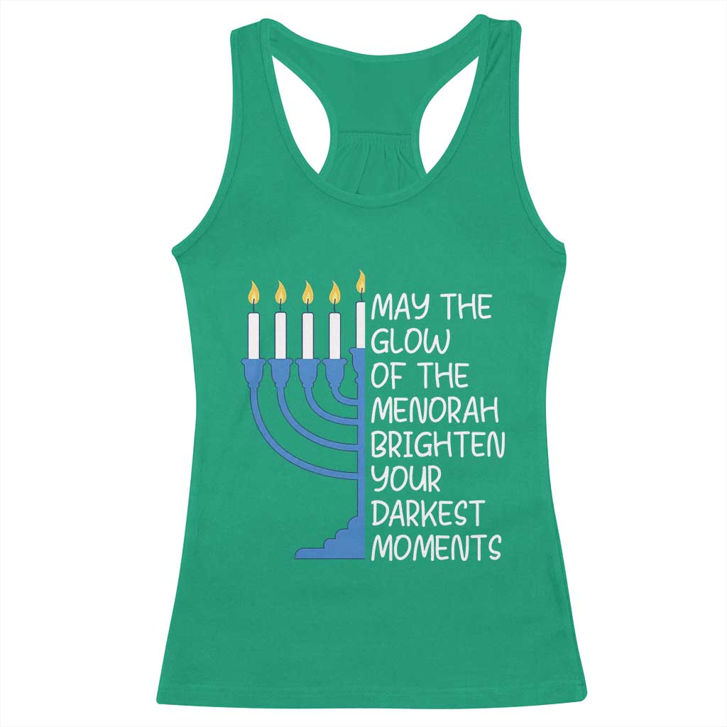 Jewish Faith and Pray Racerback Tank Top May The Glow Of The Menorah Brighten Your Darkest Moments TS02 Irish Green Print Your Wear