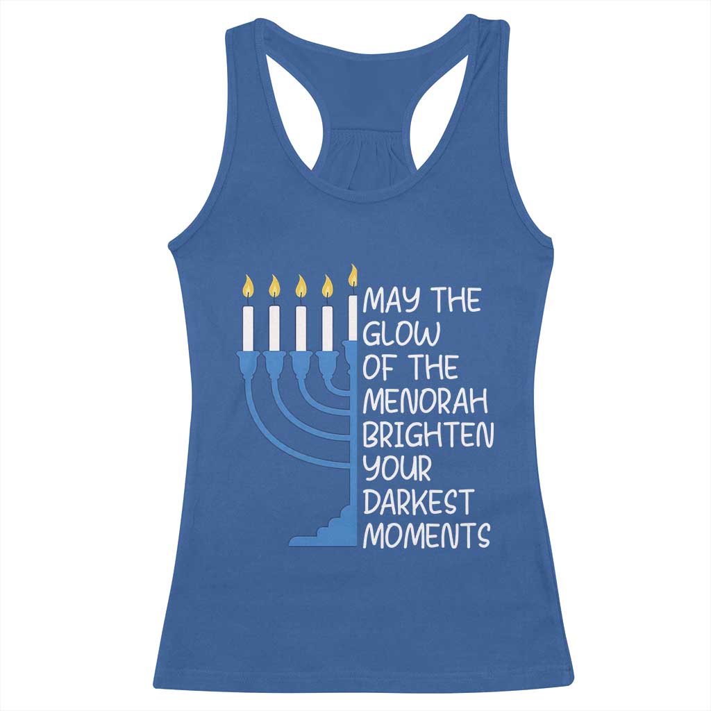 Jewish Faith and Pray Racerback Tank Top May The Glow Of The Menorah Brighten Your Darkest Moments TS02 Royal Blue Print Your Wear