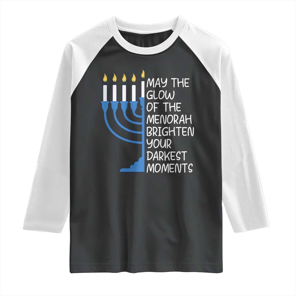 Jewish Faith and Pray Raglan Shirt May The Glow Of The Menorah Brighten Your Darkest Moments TS02 Black White Print Your Wear