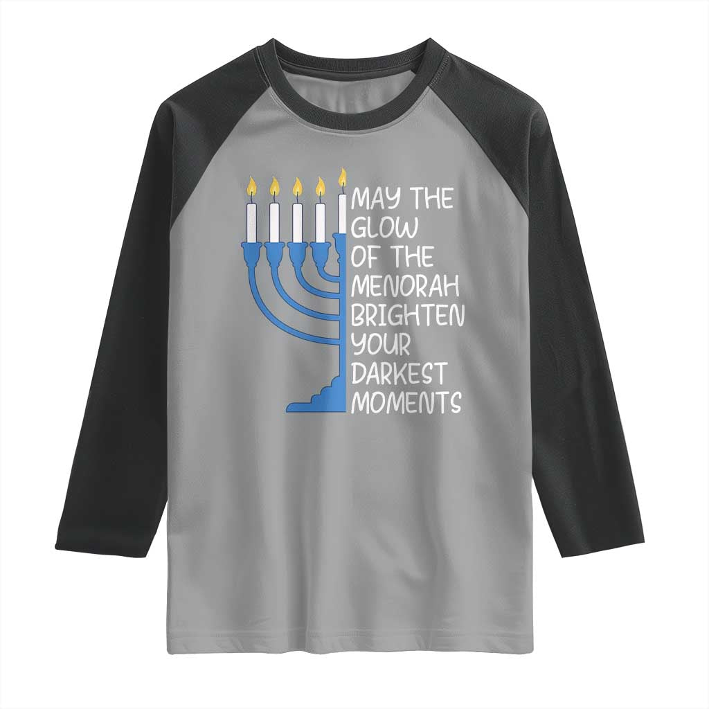 Jewish Faith and Pray Raglan Shirt May The Glow Of The Menorah Brighten Your Darkest Moments TS02 Sport Gray Black Print Your Wear