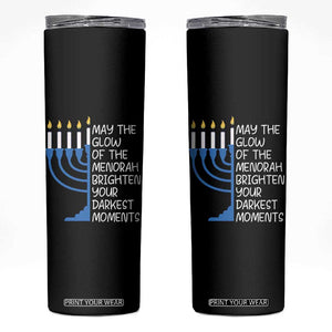 Jewish Faith and Pray Skinny Tumbler May The Glow Of The Menorah Brighten Your Darkest Moments TS02 Black Print Your Wear