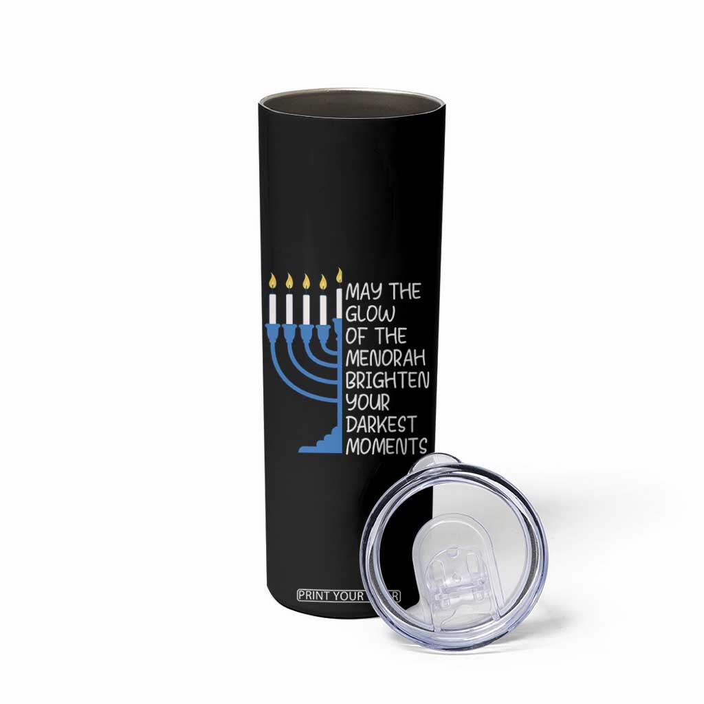 Jewish Faith and Pray Skinny Tumbler May The Glow Of The Menorah Brighten Your Darkest Moments TS02 Print Your Wear