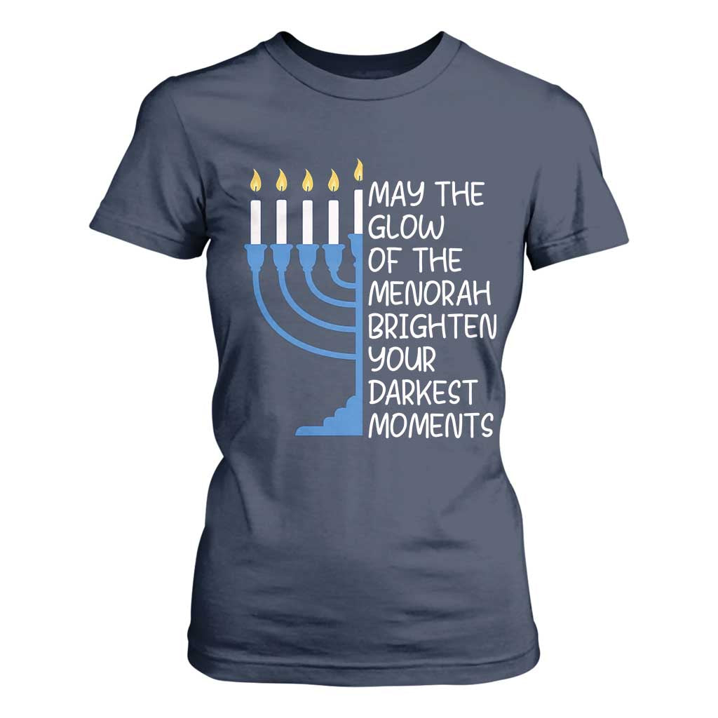 Jewish Faith and Pray T Shirt For Women May The Glow Of The Menorah Brighten Your Darkest Moments TS02 Navy Print Your Wear