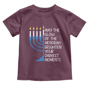 Jewish Faith and Pray Toddler T Shirt May The Glow Of The Menorah Brighten Your Darkest Moments TS02 Maroon Print Your Wear