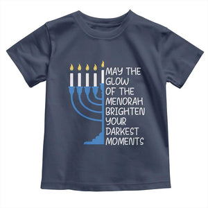 Jewish Faith and Pray Toddler T Shirt May The Glow Of The Menorah Brighten Your Darkest Moments TS02 Navy Print Your Wear