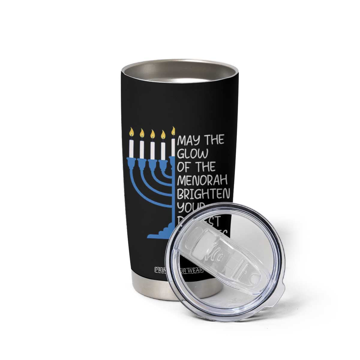 Jewish Faith and Pray Tumbler Cup May The Glow Of The Menorah Brighten Your Darkest Moments TS02 Print Your Wear
