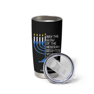 Jewish Faith and Pray Tumbler Cup May The Glow Of The Menorah Brighten Your Darkest Moments TS02 Print Your Wear