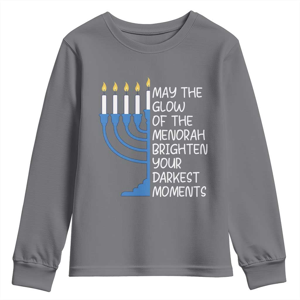 Jewish Faith and Pray Youth Sweatshirt May The Glow Of The Menorah Brighten Your Darkest Moments TS02 Charcoal Print Your Wear