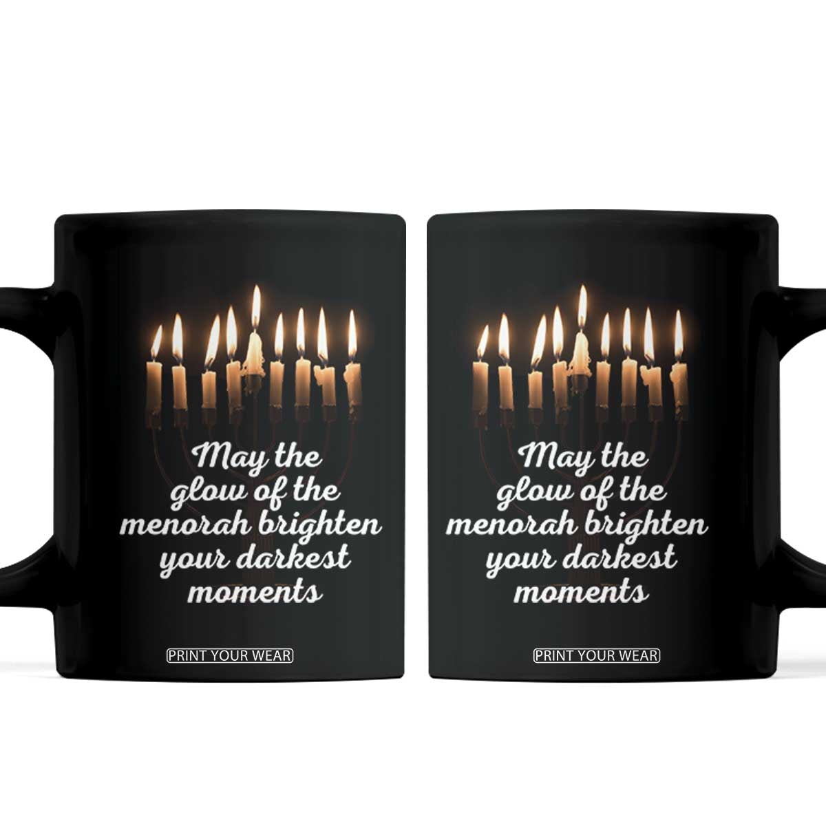 Jewish Faith and Pray Lights Coffee Mug May The Glow Of The Menorah Brighten Your Darkest Moments TS02 Black Print Your Wear