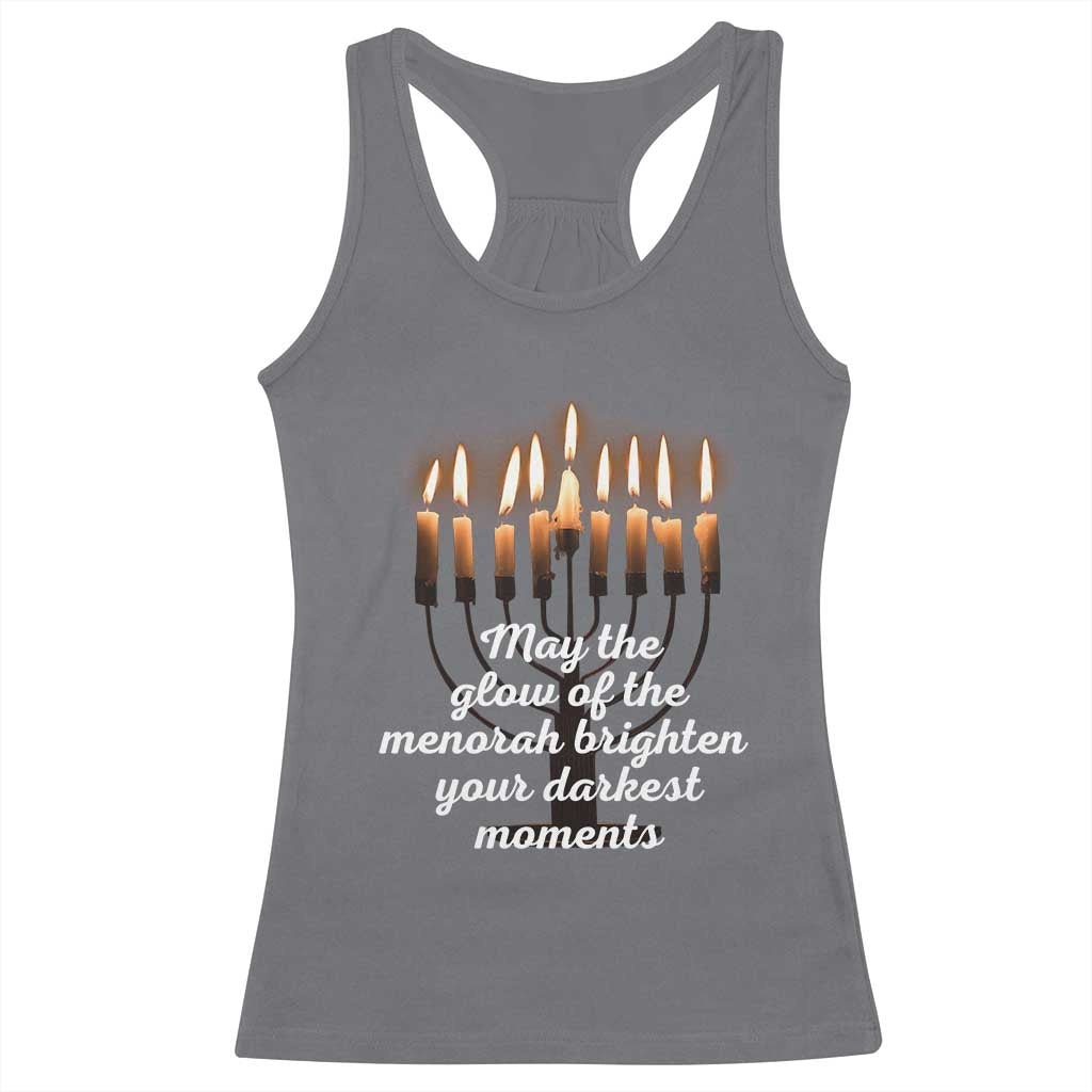 Jewish Faith and Pray Lights Racerback Tank Top May The Glow Of The Menorah Brighten Your Darkest Moments TS02 Charcoal Print Your Wear