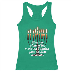 Jewish Faith and Pray Lights Racerback Tank Top May The Glow Of The Menorah Brighten Your Darkest Moments TS02 Irish Green Print Your Wear
