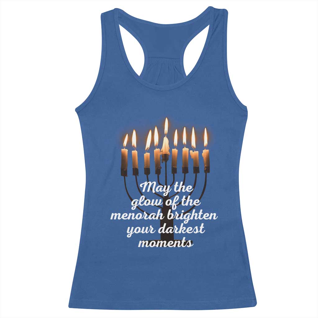 Jewish Faith and Pray Lights Racerback Tank Top May The Glow Of The Menorah Brighten Your Darkest Moments TS02 Royal Blue Print Your Wear