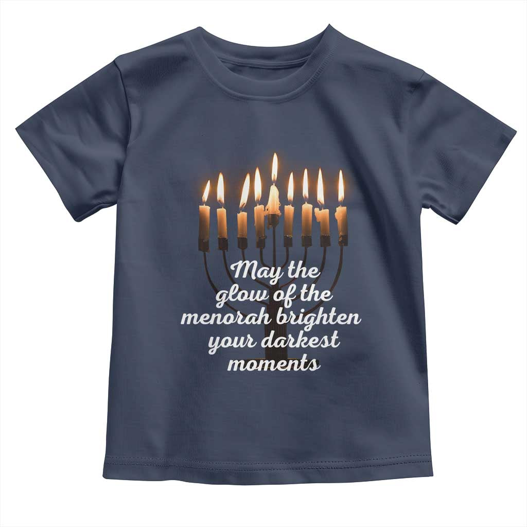 Jewish Faith and Pray Lights Toddler T Shirt May The Glow Of The Menorah Brighten Your Darkest Moments TS02 Navy Print Your Wear