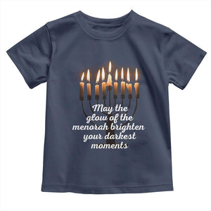 Jewish Faith and Pray Lights Toddler T Shirt May The Glow Of The Menorah Brighten Your Darkest Moments TS02 Navy Print Your Wear