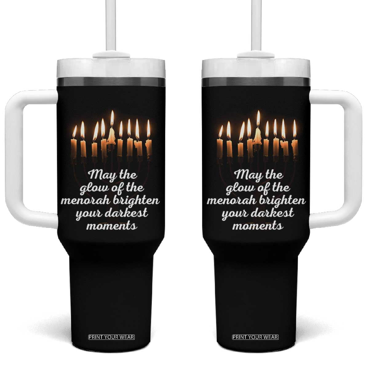 Jewish Faith and Pray Lights Tumbler With Handle May The Glow Of The Menorah Brighten Your Darkest Moments TS02 One Size: 40 oz Black Print Your Wear