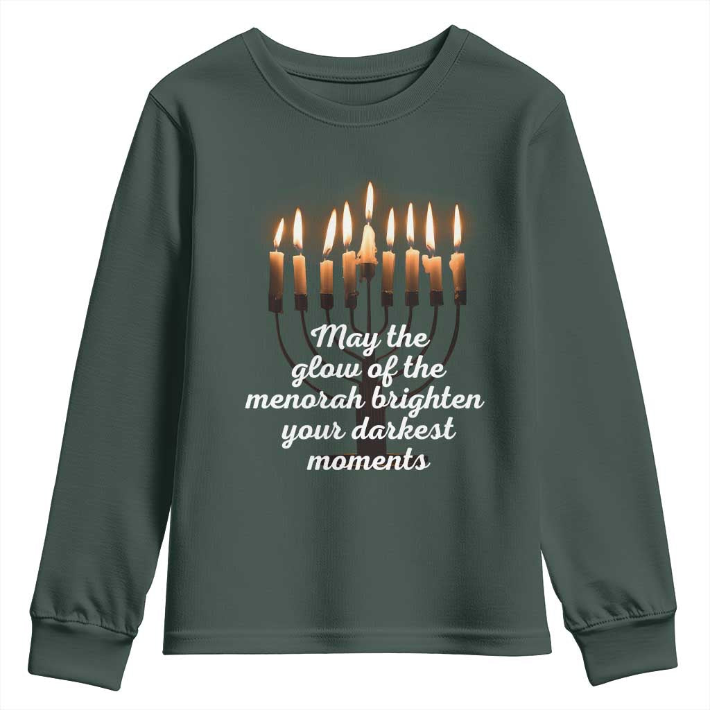 Jewish Faith and Pray Lights Youth Sweatshirt May The Glow Of The Menorah Brighten Your Darkest Moments TS02 Dark Forest Green Print Your Wear