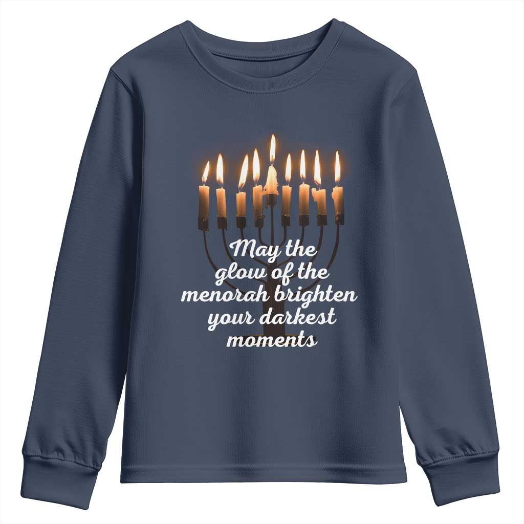 Jewish Faith and Pray Lights Youth Sweatshirt May The Glow Of The Menorah Brighten Your Darkest Moments TS02 Navy Print Your Wear