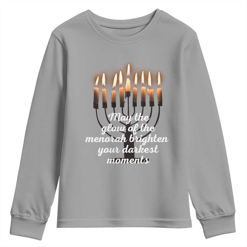 Jewish Faith and Pray Lights Youth Sweatshirt May The Glow Of The Menorah Brighten Your Darkest Moments TS02 Sport Gray Print Your Wear