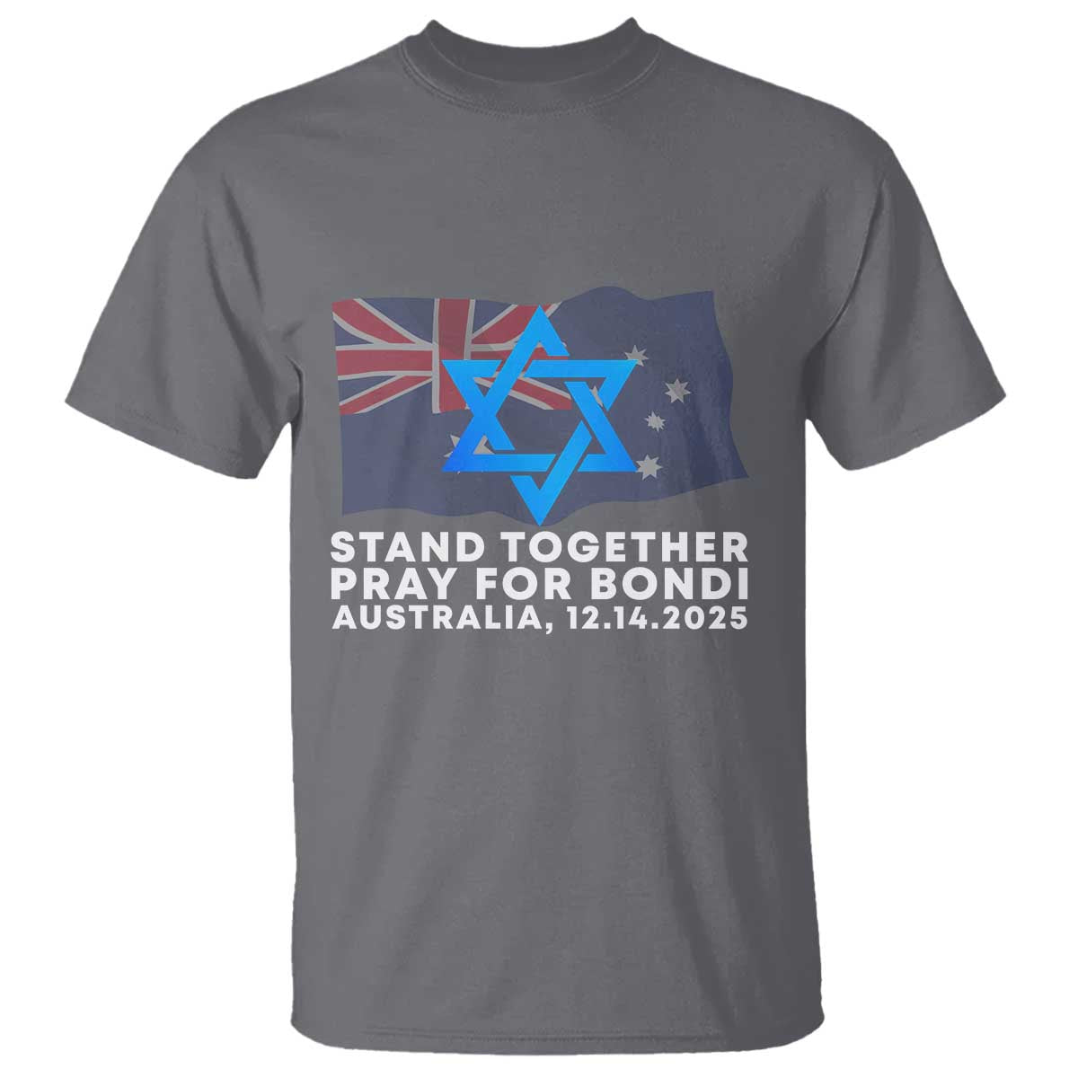 Jewish Strong Stand Together T Shirt Pray for Bondi Australia Hanukkah Dec 14 2025 Remembrance TS02 Charcoal Print Your Wear