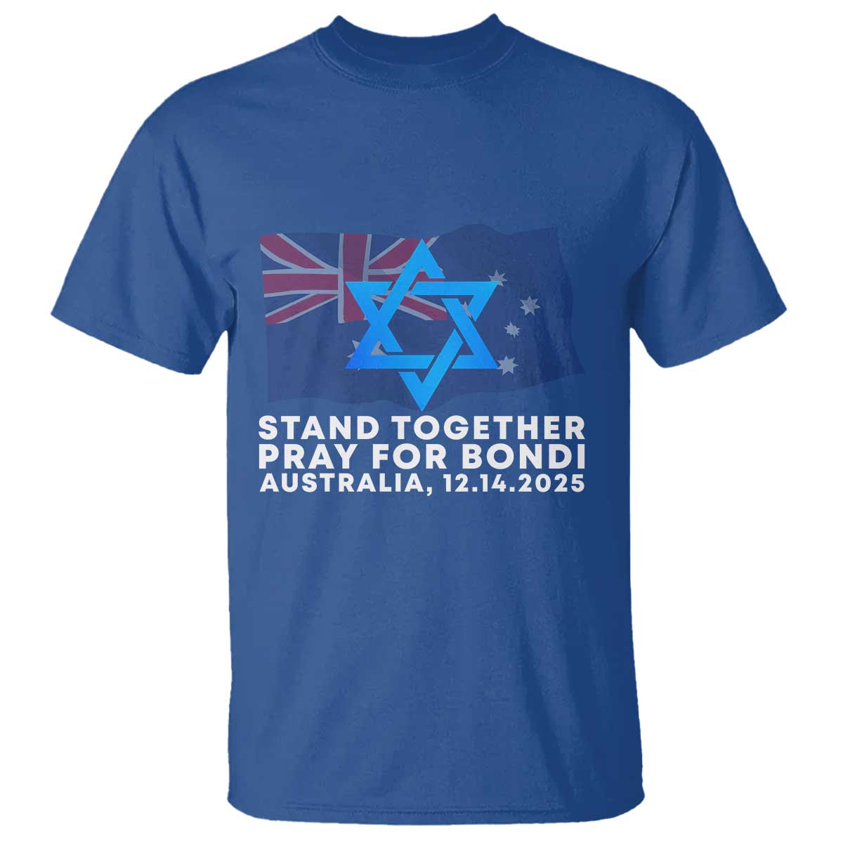 Jewish Strong Stand Together T Shirt Pray for Bondi Australia Hanukkah Dec 14 2025 Remembrance TS02 Royal Blue Print Your Wear