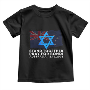 Jewish Strong Stand Together Toddler T Shirt Pray for Bondi Australia Hanukkah Dec 14 2025 Remembrance TS02 Black Print Your Wear