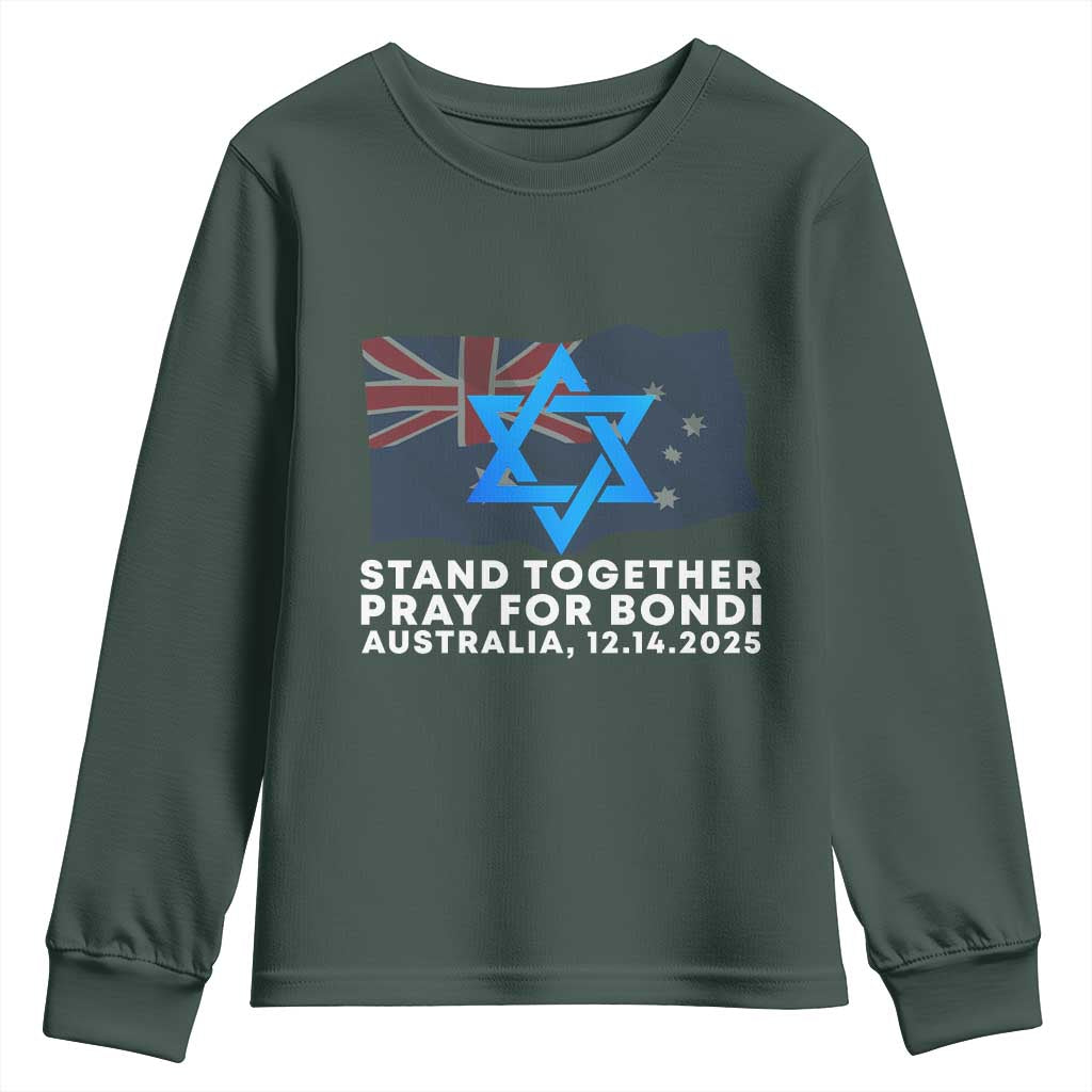 Jewish Strong Stand Together Youth Sweatshirt Pray for Bondi Australia Hanukkah Dec 14 2025 Remembrance TS02 Dark Forest Green Print Your Wear