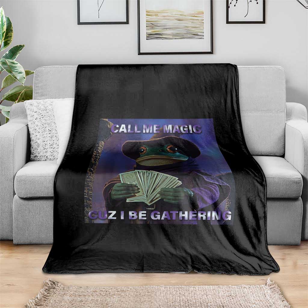 Funny Wizard Frog Fantasy Meme Throw Blanket Call Me Magic Cuz I Be Gathering MTG Gamer TS02 Print Your Wear