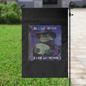 Funny Wizard Frog Fantasy Meme Garden Flag Call Me Magic Cuz I Be Gathering MTG Gamer TS02 Print Your Wear