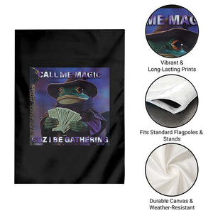 Funny Wizard Frog Fantasy Meme Garden Flag Call Me Magic Cuz I Be Gathering MTG Gamer TS02 Print Your Wear
