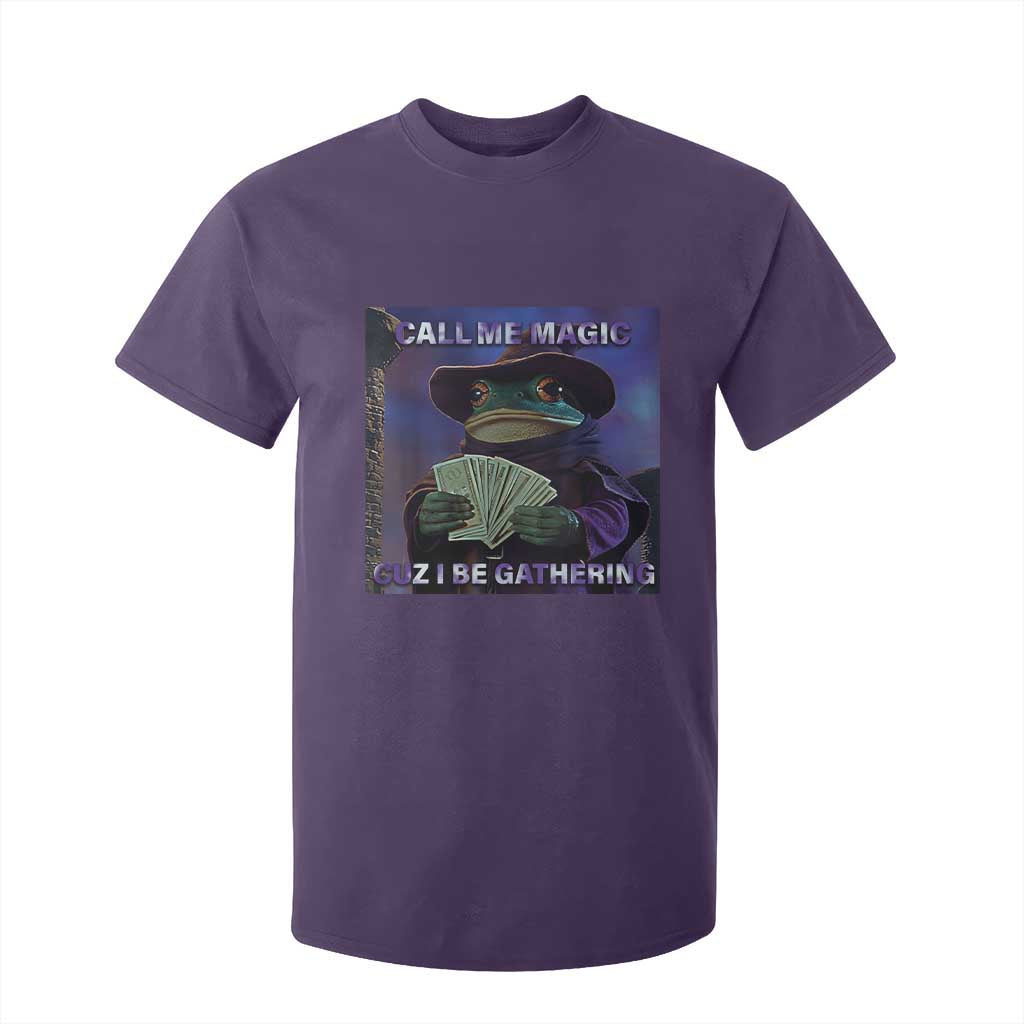 Funny Wizard Frog Fantasy Meme T Shirt For Kid Call Me Magic Cuz I Be Gathering MTG Gamer TS02 Purple Print Your Wear