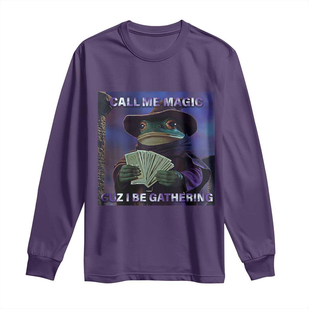 Funny Wizard Frog Fantasy Meme Long Sleeve Shirt Call Me Magic Cuz I Be Gathering MTG Gamer TS02 Purple Print Your Wear